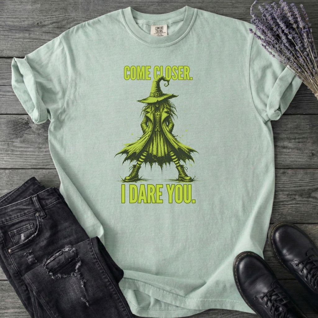 Come Closer I Dare You T-Shirt
