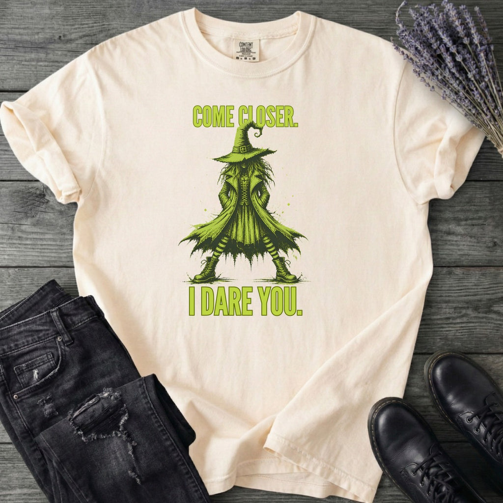 Come Closer I Dare You T-Shirt