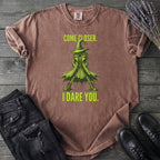 Come Closer I Dare You T-Shirt