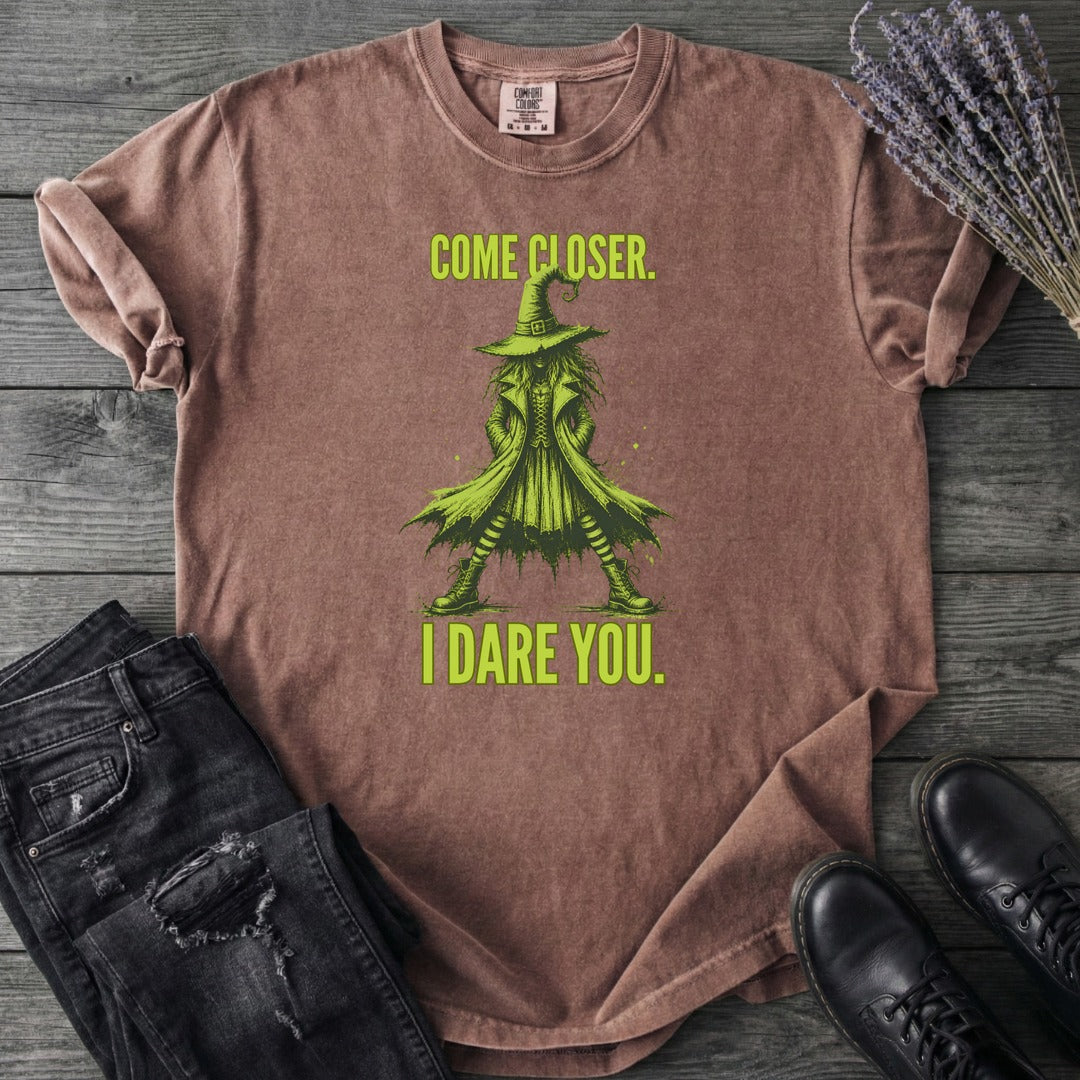 Come Closer I Dare You T-Shirt