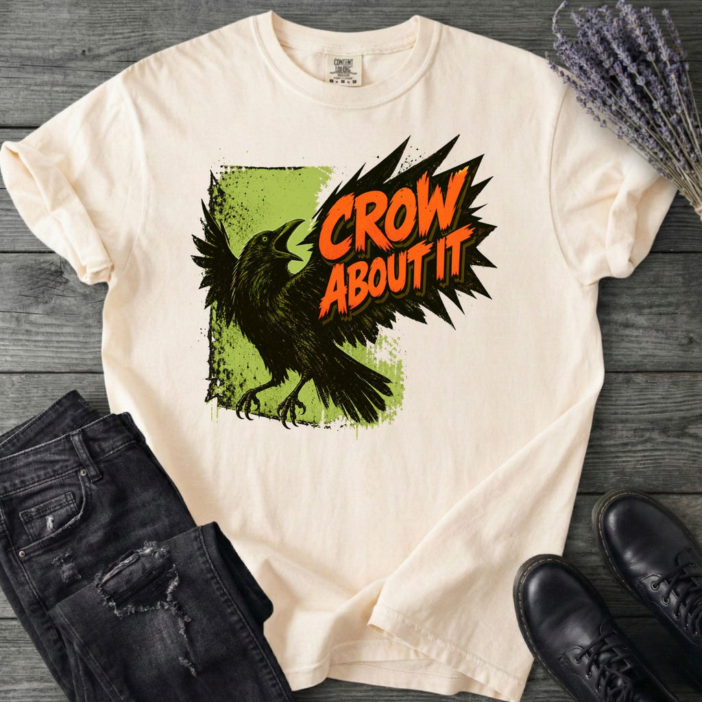 Crow About It T-Shirt