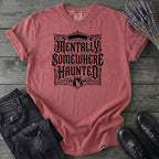 Mentally Somewhere Haunted T-Shirt