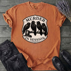 Murder In Session T-Shirt