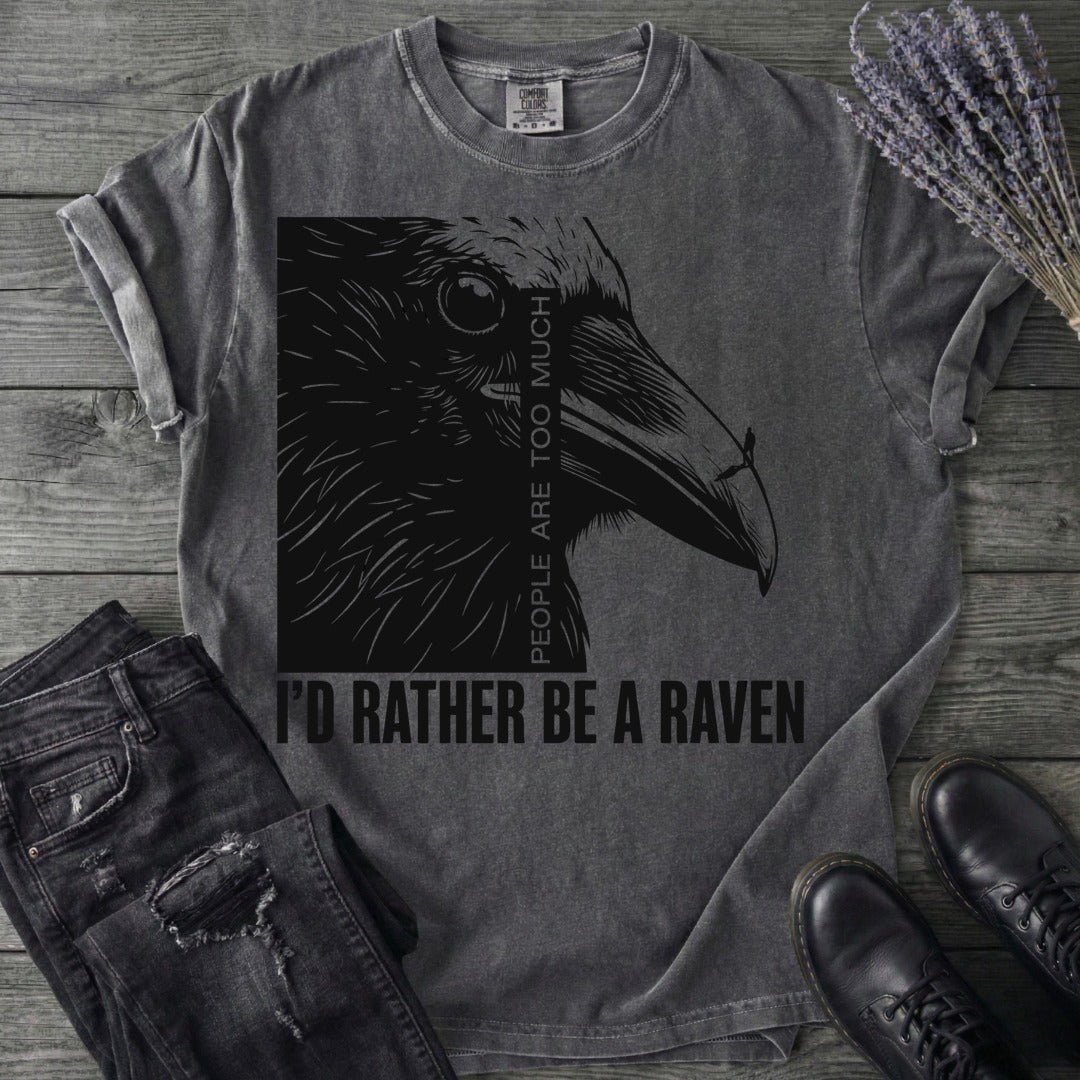 I'd Rather Be A Raven T-Shirt