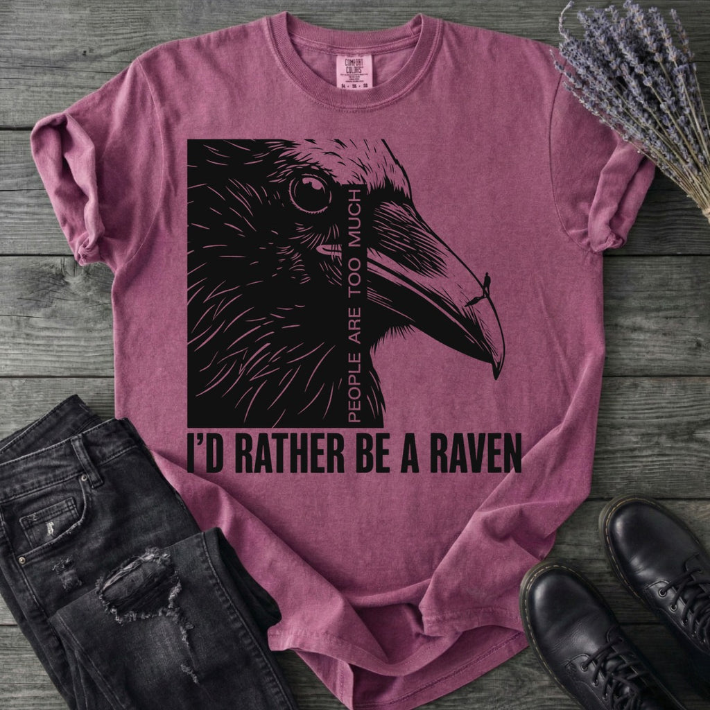 I'd Rather Be A Raven T-Shirt