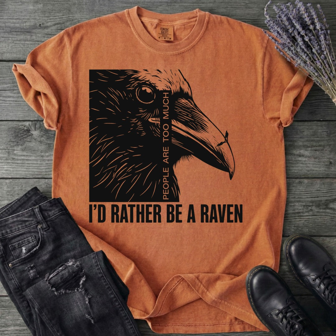 I'd Rather Be A Raven T-Shirt
