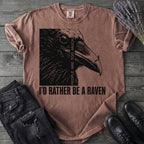 I'd Rather Be A Raven T-Shirt