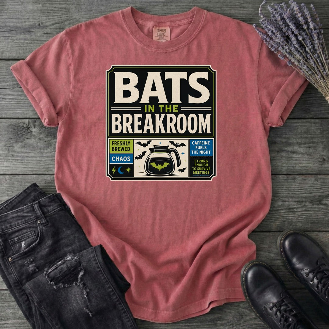 Bats In The Breakroom T-Shirt