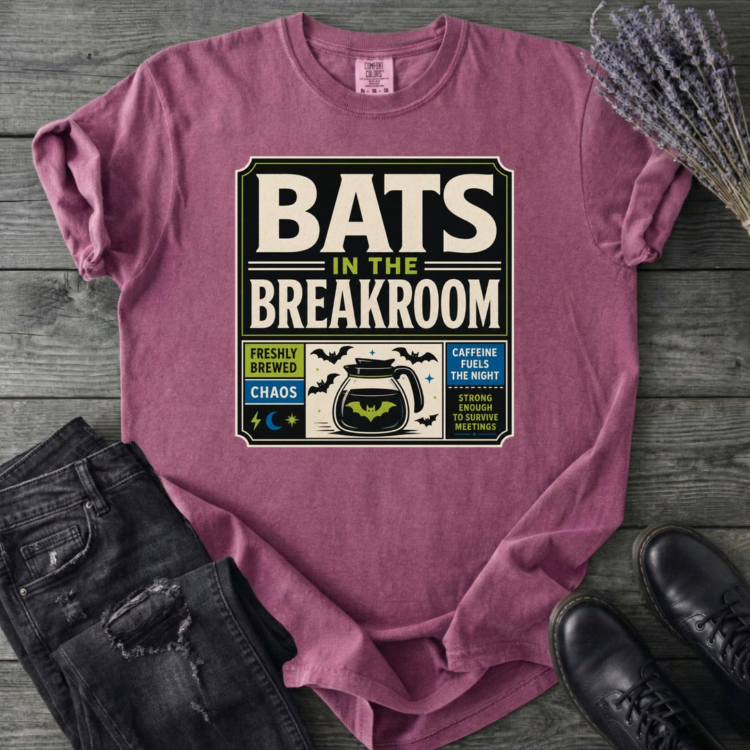 Bats In The Breakroom T-Shirt
