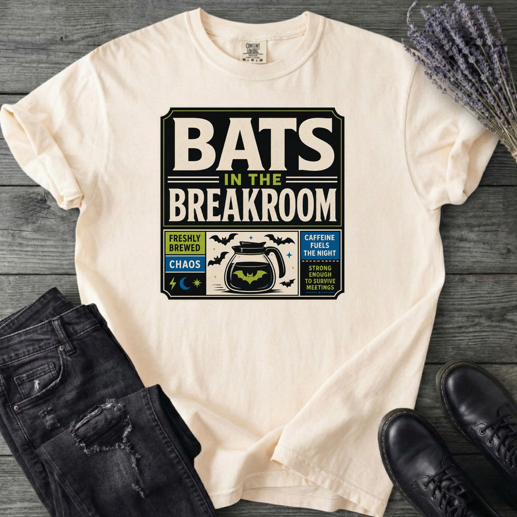 Bats In The Breakroom T-Shirt