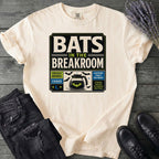 Bats In The Breakroom T-Shirt