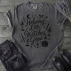 Helping Little Witches Grow T-Shirt