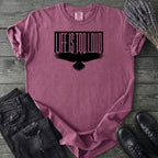Life Is Too Loud T-Shirt