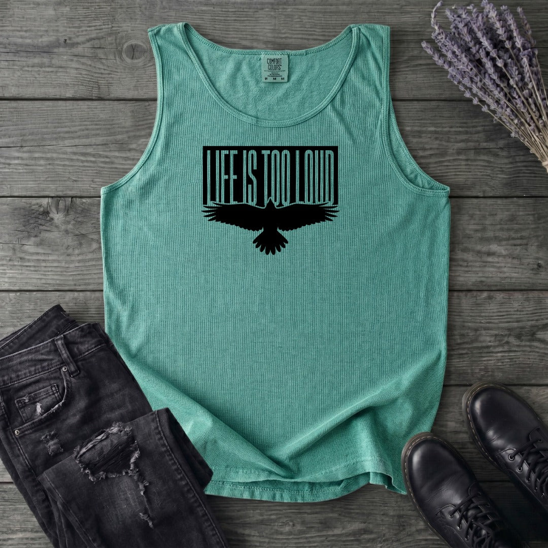 Life Is Too Loud Tank Top