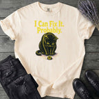 I Can Fix It T-Shirt
