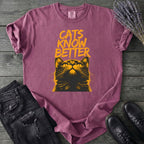 Cats Know Better T-Shirt