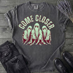 Come Closer Ghosts T-Shirt
