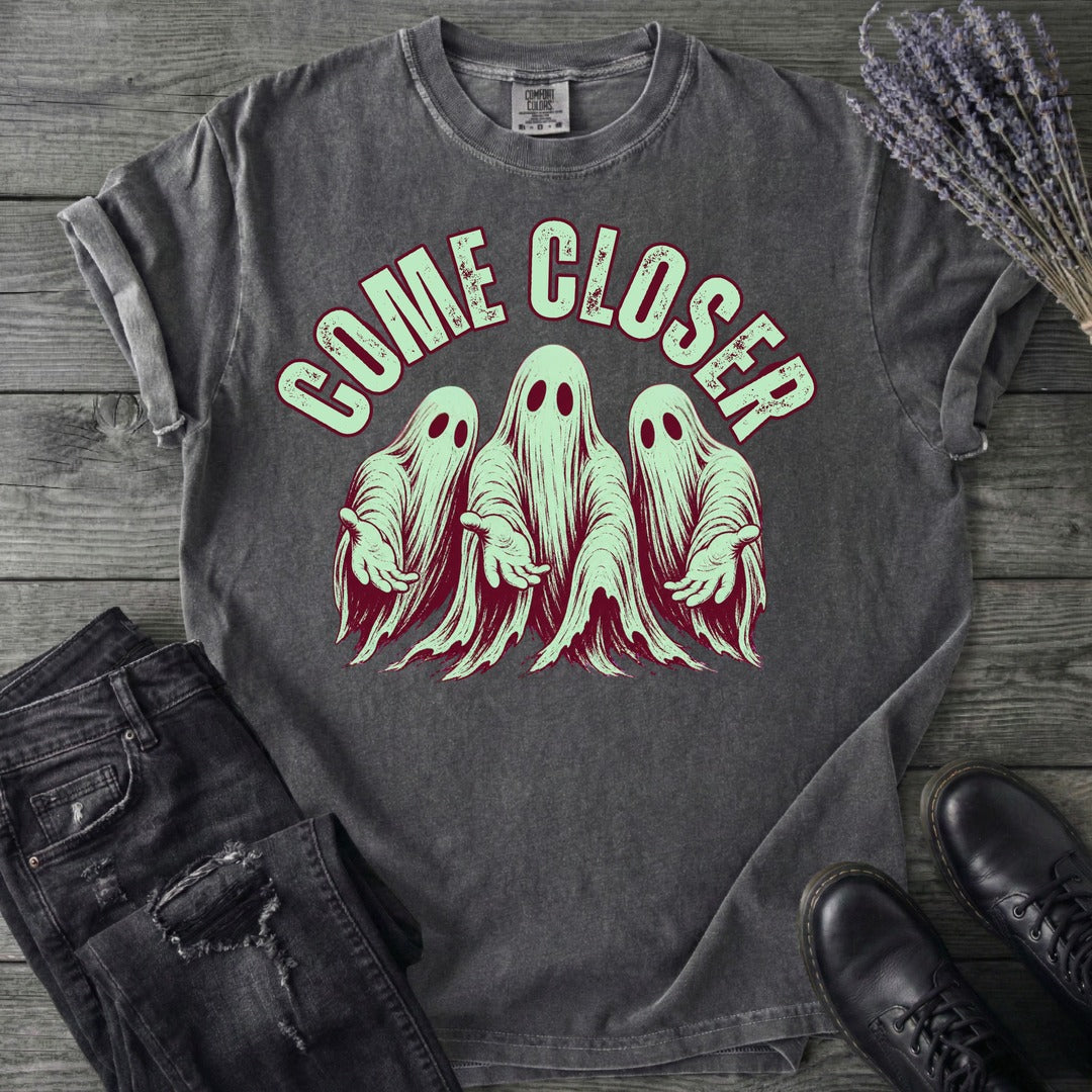 Come Closer Ghosts T-Shirt
