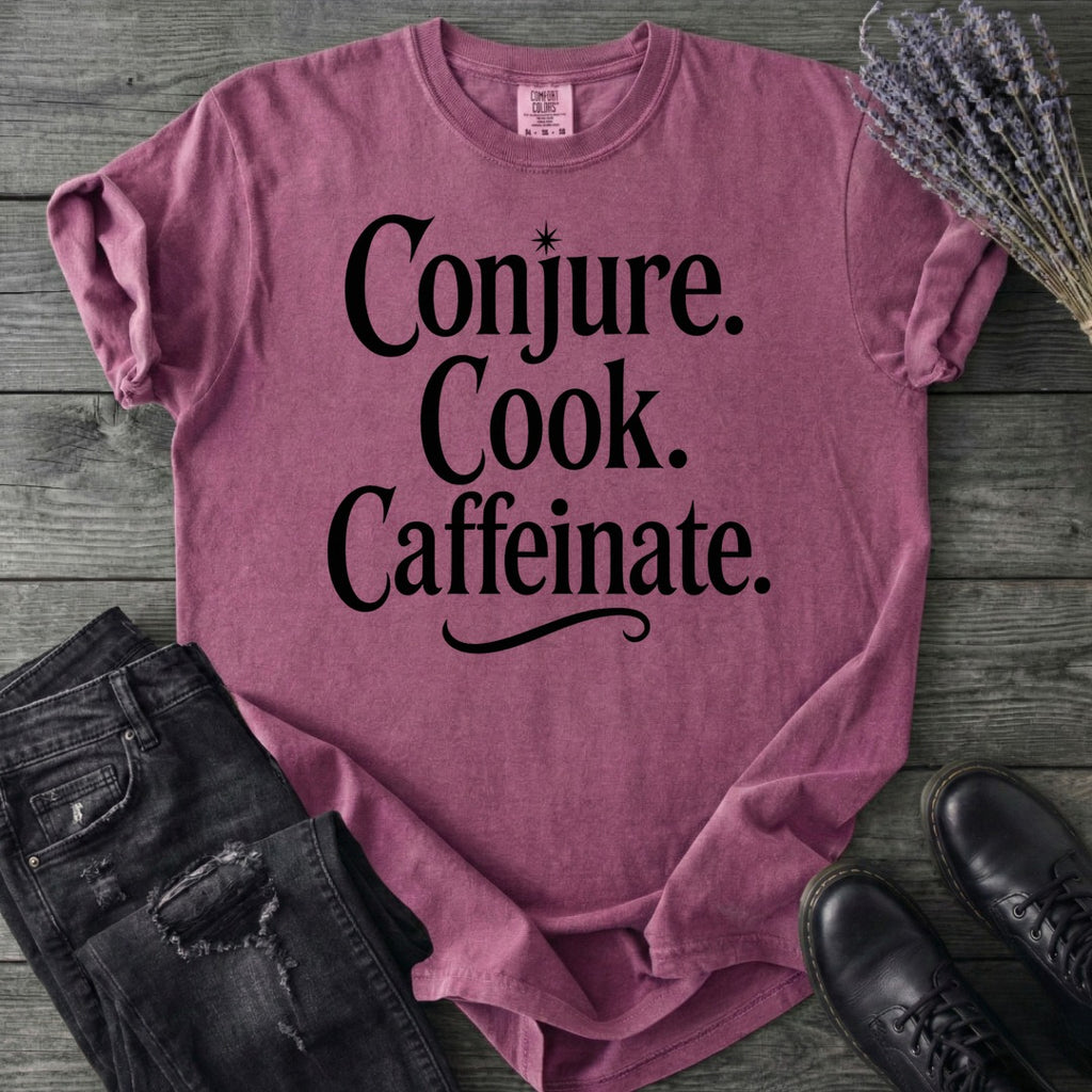 Conjure Cook Caffeinate T-Shirt