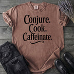 Conjure Cook Caffeinate T-Shirt