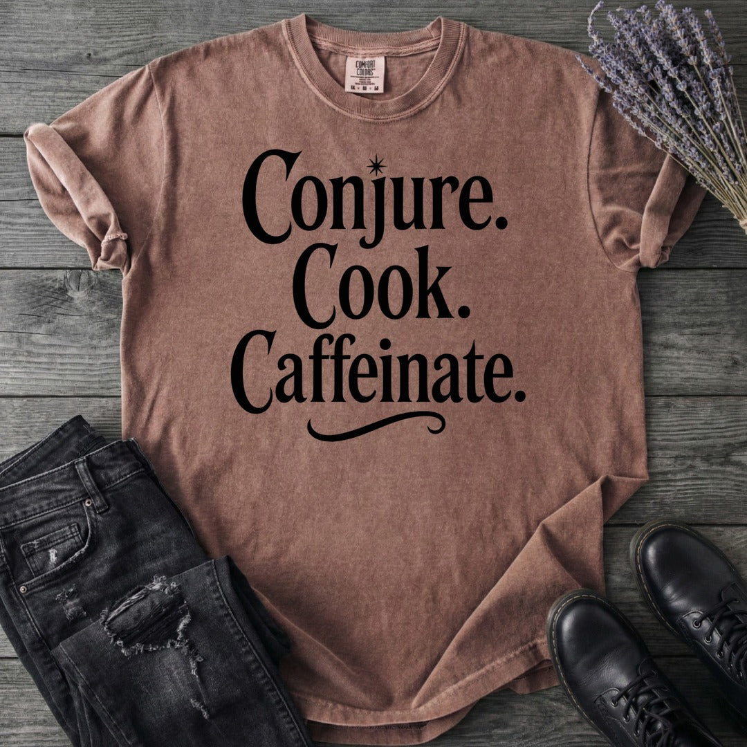 Conjure Cook Caffeinate T-Shirt