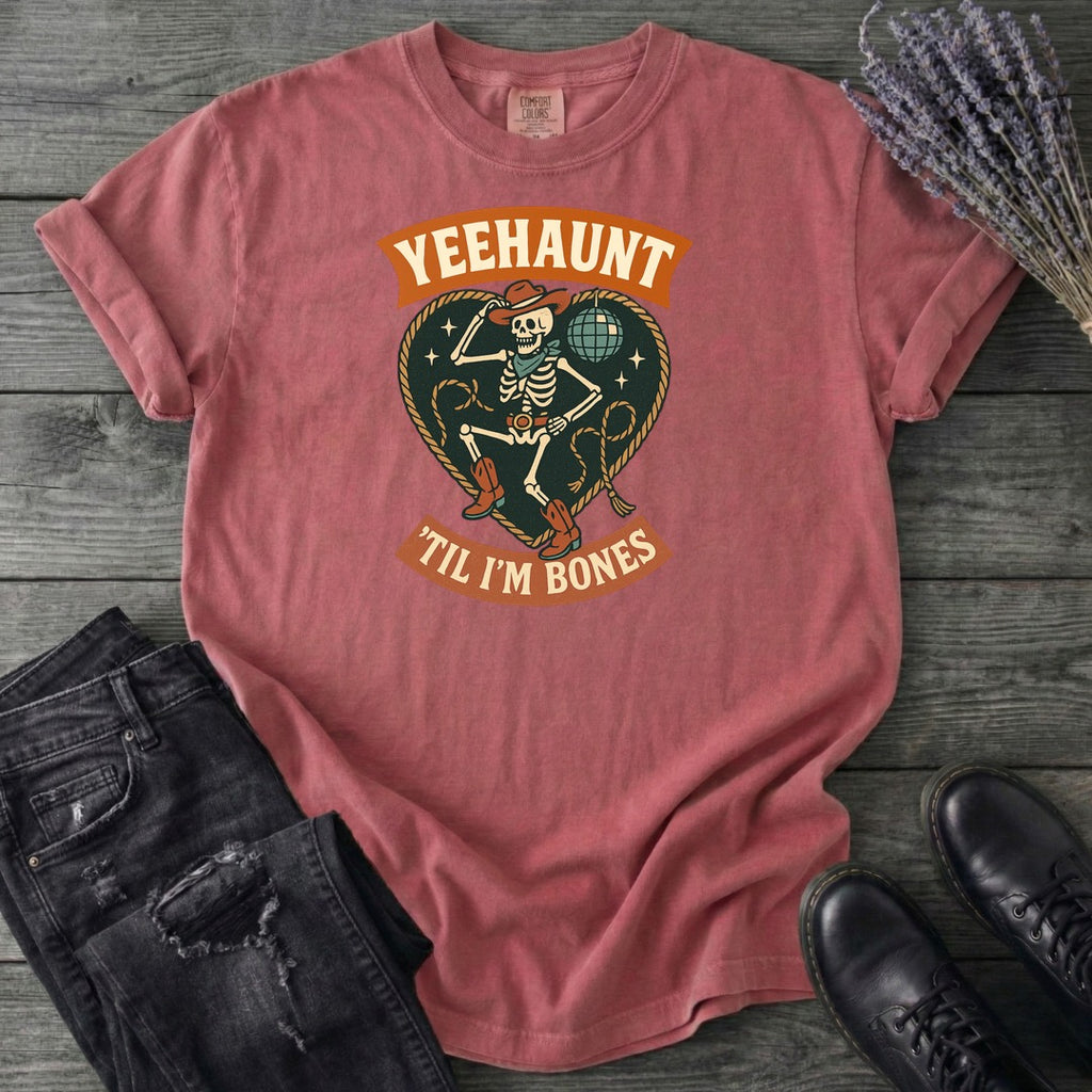 Yeehaunt Til Im Bones T-Shirt
