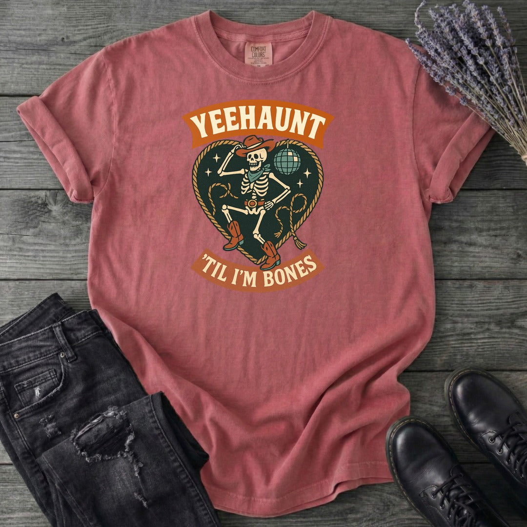 Yeehaunt Til Im Bones T-Shirt