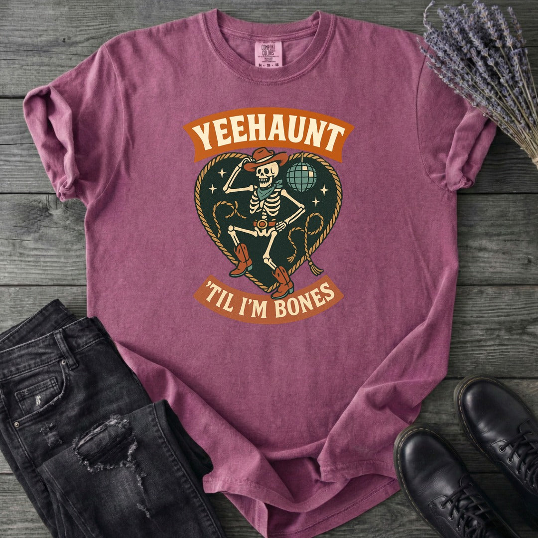 Yeehaunt Til Im Bones T-Shirt