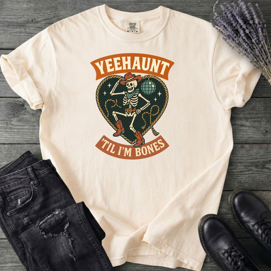 Yeehaunt Til Im Bones T-Shirt
