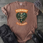 Yeehaunt Til Im Bones T-Shirt