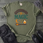 Sisterhood Is Magic T-Shirt