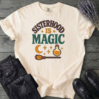 Sisterhood Is Magic T-Shirt