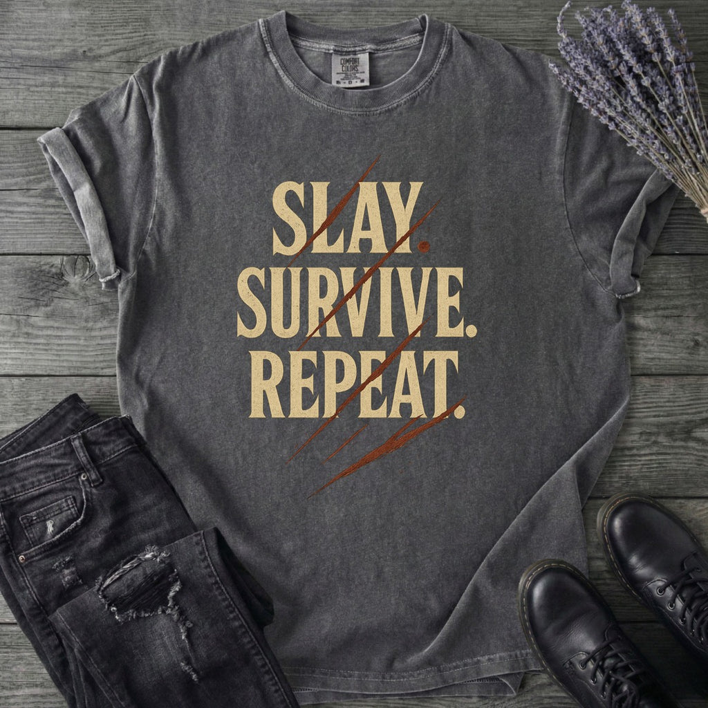 Slay Survive Repeat T-Shirt
