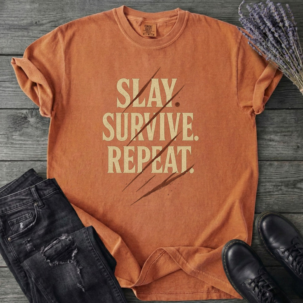 Slay Survive Repeat T-Shirt