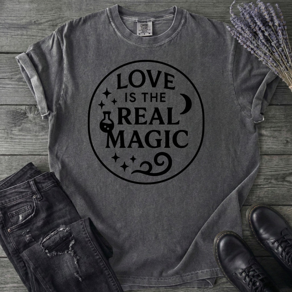 Love Is The Real Magic T-Shirt