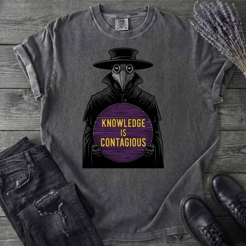 Plague Doctor Knowledge Is Contageous T-Shirt