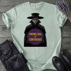 Plague Doctor Knowledge Is Contageous T-Shirt