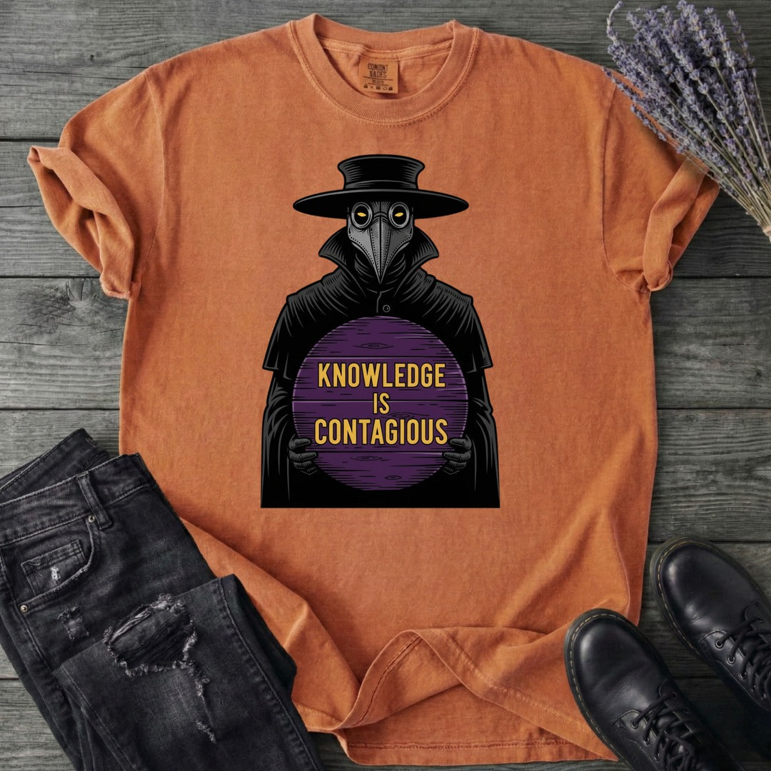 Plague Doctor Knowledge Is Contageous T-Shirt