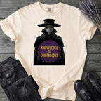 Plague Doctor Knowledge Is Contageous T-Shirt
