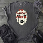 Im Already Over It T-Shirt