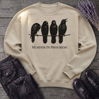 Murder In Progress Crows Sweatshirt