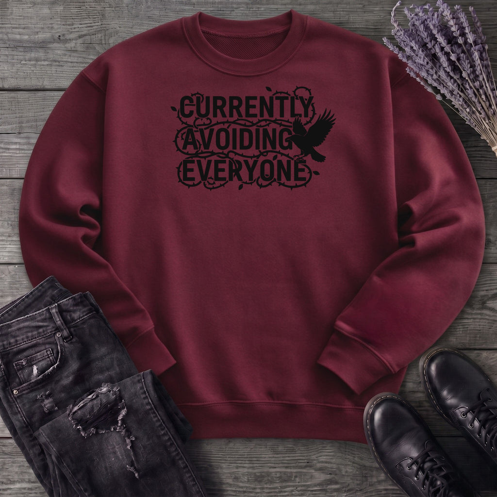 currently avoiding everyone Sweatshirt