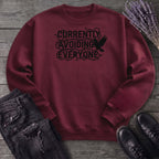 currently avoiding everyone Sweatshirt