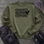 currently avoiding everyone Sweatshirt