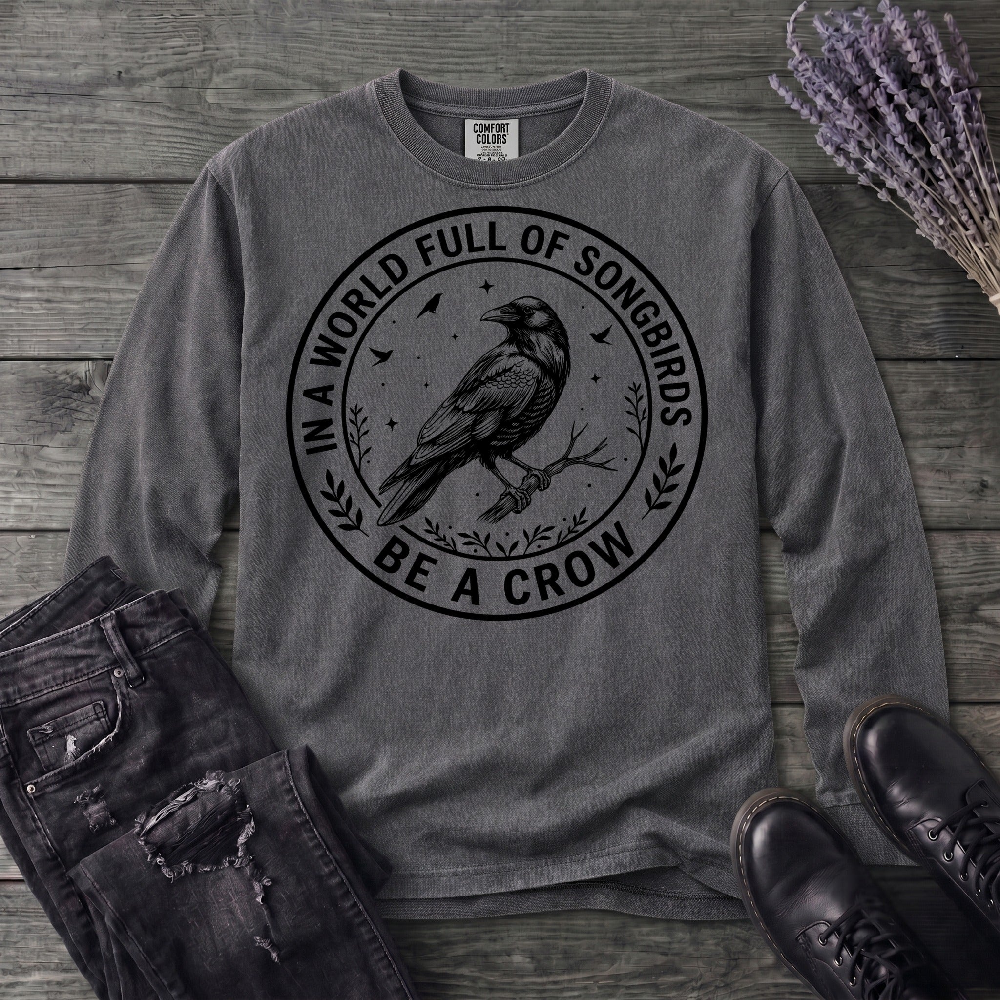 Be A Crow Long Sleeve T-Shirt