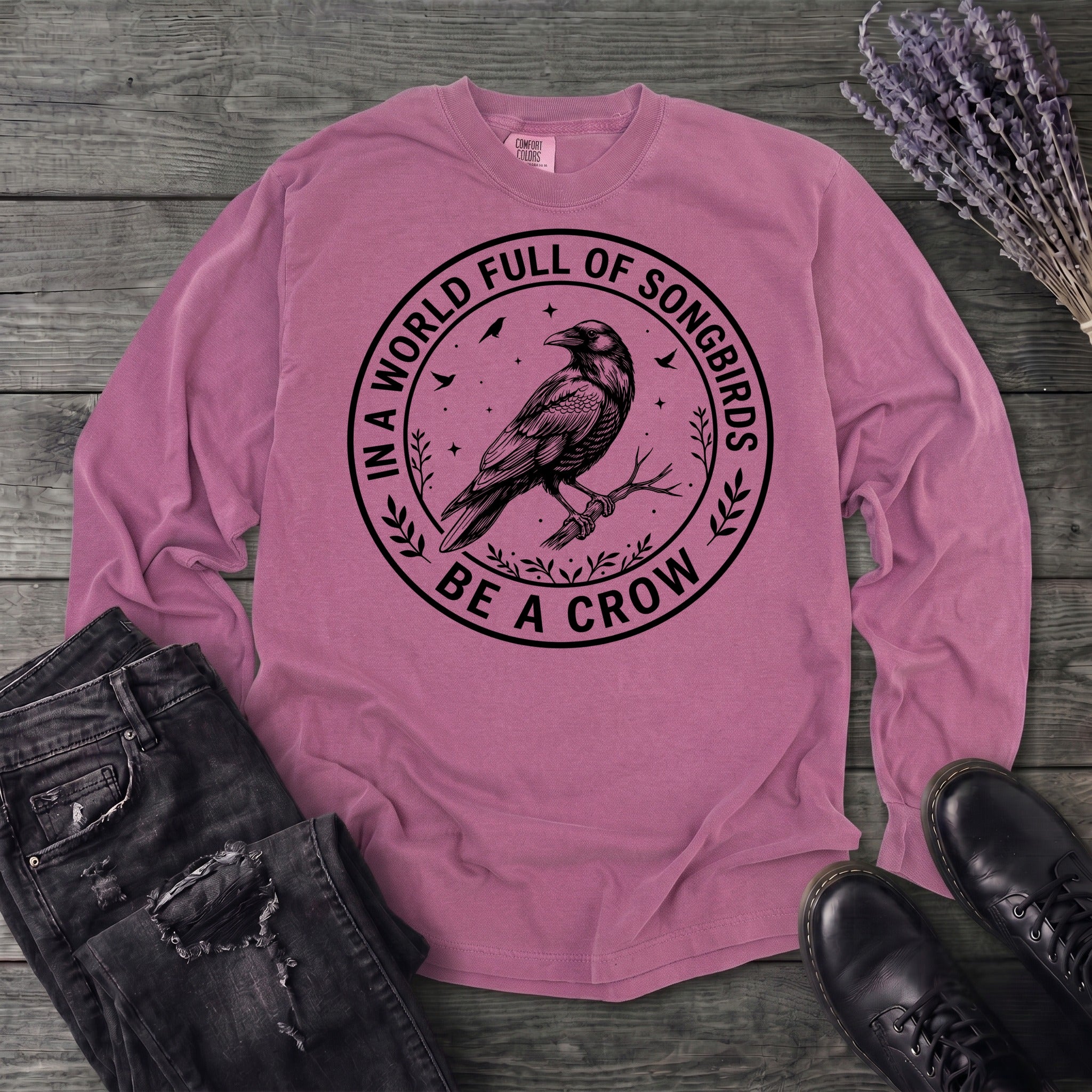 Be A Crow Long Sleeve T-Shirt