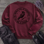 Be A Crow Sweatshirt