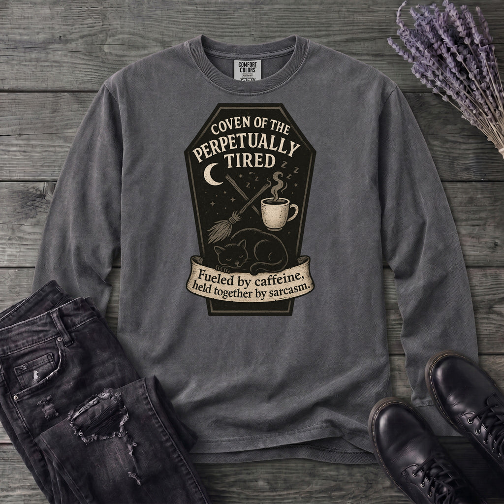 Coven Of The Perpetually Tired Long Sleeve T-Shirt