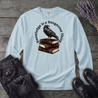Knowledge Is A Dangerous Thing Raven And Books Long Sleeve T-Shirt