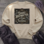 Easily Distracted By Crows and Curiosities Sweatshirt
